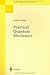 Practical Quantum Mechanics (Classics in Mathematics) Reprint of the 1st (first) e Edition by Fl¨¹gge, Siegfried [1998]