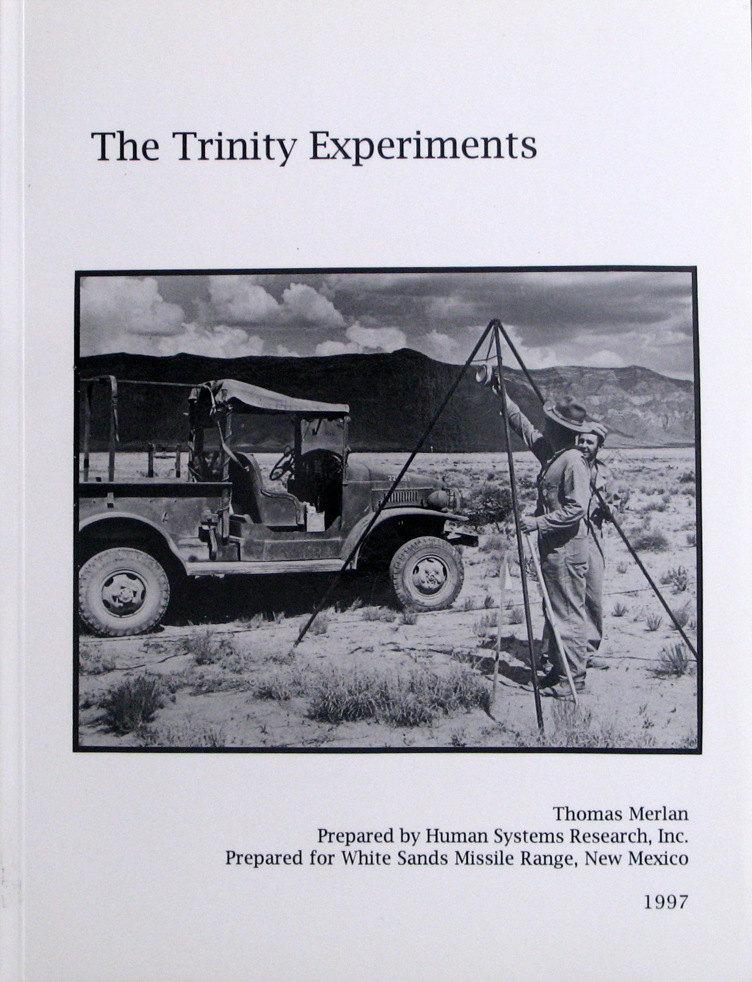 The Trinity Experiments (Unknown Binding)
