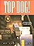 Top Dog! - A Fifty Year His...