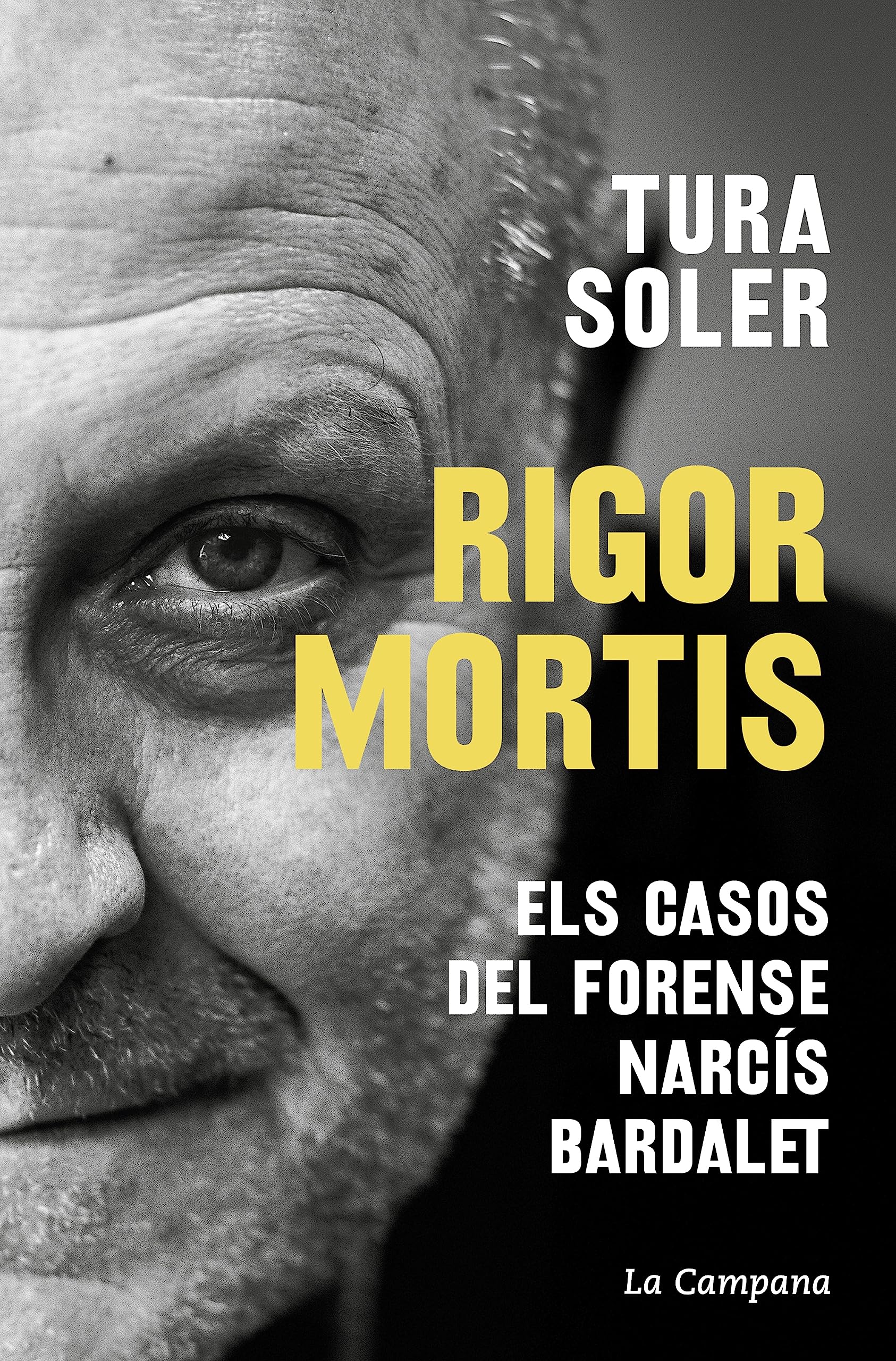 Rigor mortis: Els casos del forense Narcís Bardalet (Paperback)