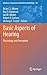 Basic Aspects of Hearing: Physiology and Perception (Advances in Experimental Medicine and Biology) (2013-05-29)