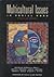 Ewalt, Patricia L.'s Multicultural Issues in Social Work: Practice and Research by Ewalt, Patricia L. published by NASW Press [Paperback] (1999)