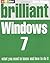 Brilliant Windows 7