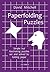 Paperfolding Puzzles by David Mitchell (2011-01-09)