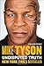 Undisputed Truth by Mike Tyson by Mike Tyson