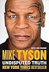 Undisputed Truth by Mike Tyson(2014-10-28) Undisputed Truth by Mike Tyson(2014-10-28)