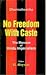 No Freedom With Caste by G. Aloysius