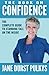 The Book On Confidence: The Complete Guide to Standing Tall on the Inside by Jane Durst-Pulkys (2014-09-05)