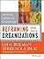 Reframing Organizations: Artistry, Choice, and Leadership (JOSSEY-BASS BUSINESS & MANAGEMENT SERIES) by Bolman, Lee G. Published by Jossey-Bass 5th (fifth) edition (2013) Paperback