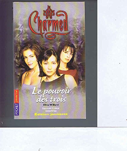 Charmed le pouvoir des trois (Paperback)
