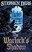 The Warlock's Shadow (Thief-Taker Series) by Stephen Deas (2013-07-01)