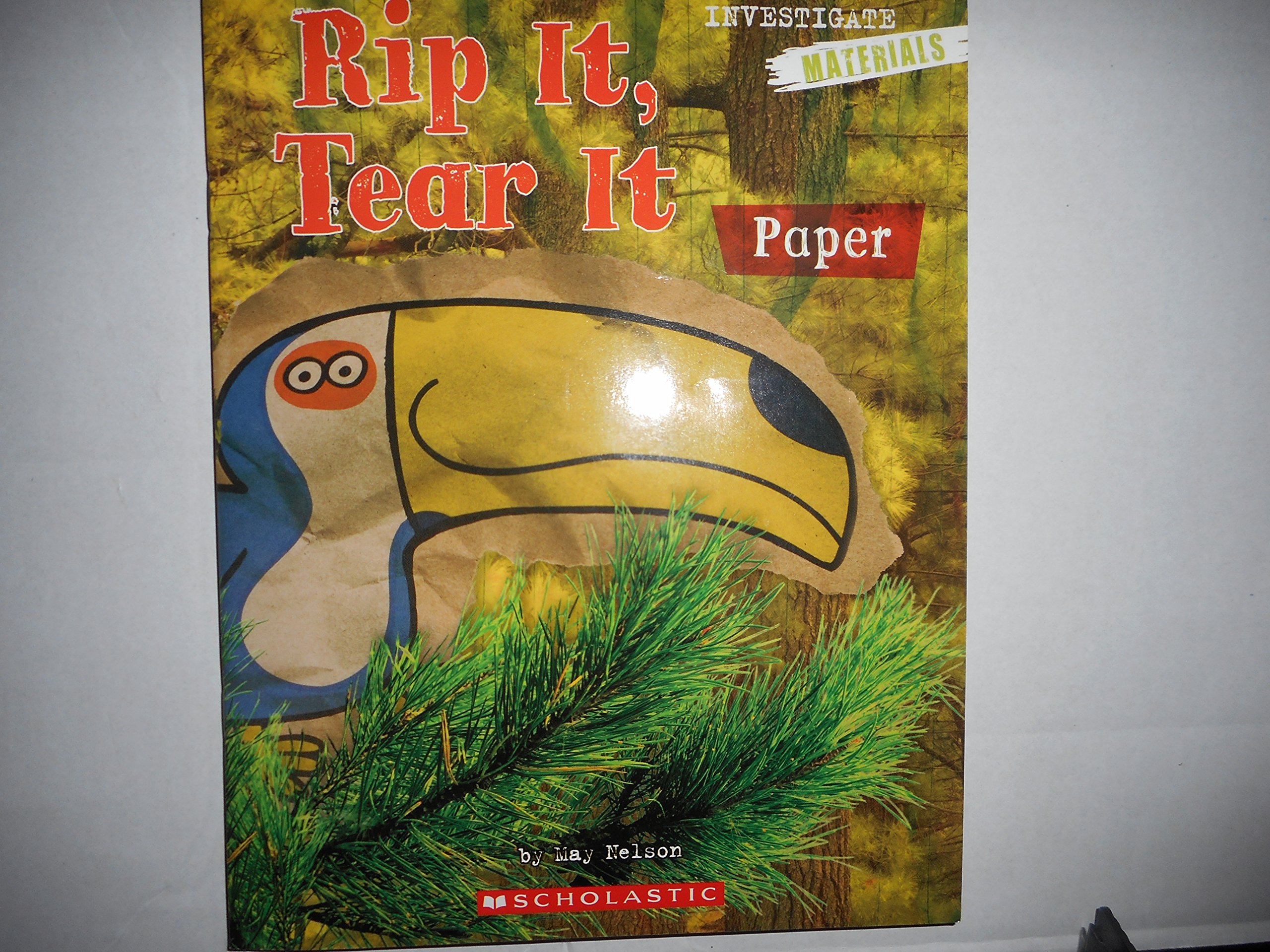 Rip It, Tear It Paper Investigate Materials (Paperback)