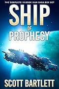 Ship of Prophecy: The Complete 10-Book Military Science Fiction Box Set