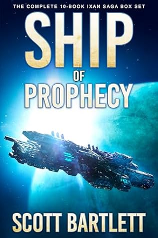 Ship of Prophecy: The Complete 10-Book Military Science Fiction Box Set