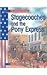 Stagecoaches and the Pony Express (American Adventure Series,)