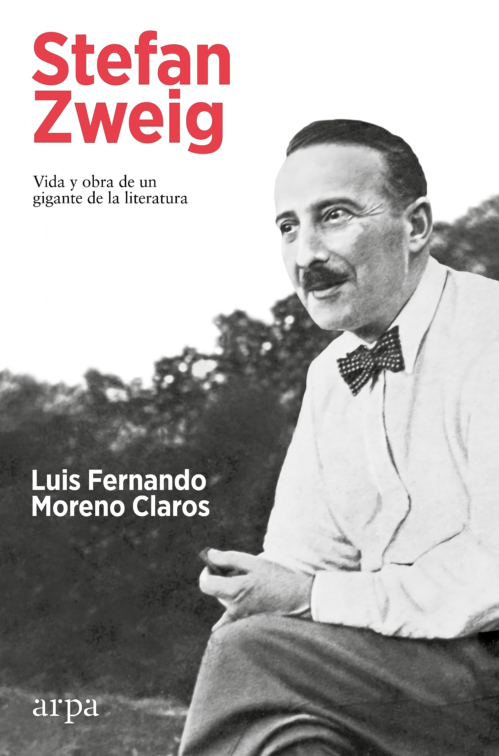 Stefan Zweig: Vida y obra de un gigante de la literatura (Paperback)
