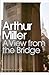 A View from the Bridge by Miller Arthur (2010-03-01) Paperback