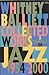 Collected Works: A Journal of Jazz 1954-2000 by Whitney Balliett (2001-05-04)