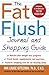 The Fat Flush Journal and Shopping Guide (Gittleman) Paperback – December 26, 2002