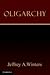 Oligarchy by Jeffrey A. Winters (2011-04-18)