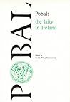 Pobal: The laity in Ireland Pobal: The laity in Ireland