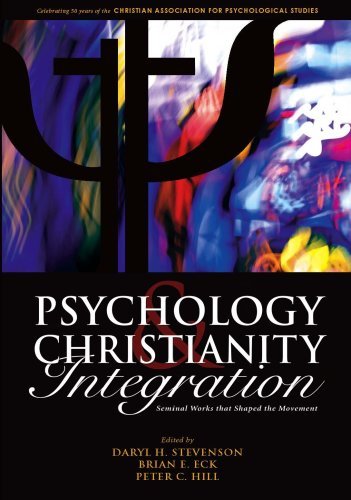 Psychology and Christianity Integration : Seminal Works that Shaped the Movement (Paperback)