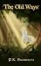 The Old Ways by RK Summers (2015-09-29)