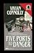 Five Ports to Danger