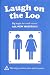 Laugh on the Loo - Big Laug...