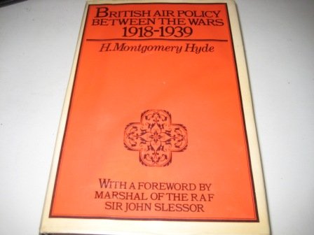 British air policy between the wars, 1918-1939 (Hardcover)