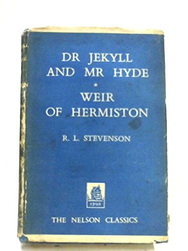 Dr Jekyll and Mr Hyde & Weir of Hermiston