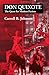 Don Quixote: The Quest for Modern Fiction by Carroll B. Johnson(July 13, 2000) Paperback