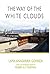 The Way of the White Clouds...