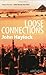 Loose Connections