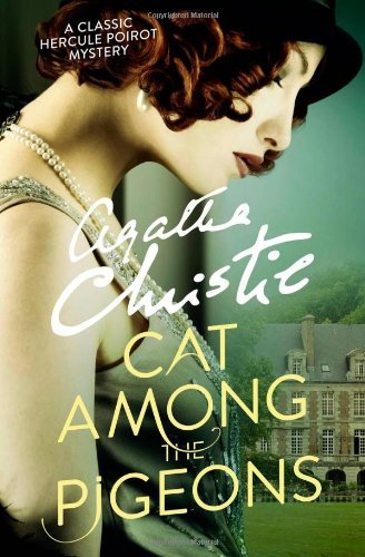 [Cat Among the Pigeons (Poirot)] [By: Christie, Agatha] [March, 2014]