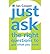 Just Ask the Right Questions to Get What You Want (Paperback) - Common
