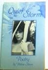 Quiet storm, a collection of poetry Quiet storm, a collection of poetry