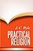Practical Religion by J.C. ...