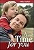 A Time For You