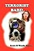 Terrorist Babe! by Moore, Ernie, Moore, Wanda (2010) Paperback