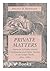 Private Matters: American Attitudes Toward Childbearing and Infant Nurture in the Urban North, 1800-1860 (Women in American History)