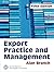 Export Practice and Management by Alan Branch (2005-11-23)