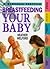 Breastfeeding Your Baby by Heather Welford