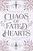 Chaos of Fated Hearts
