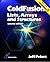 ColdFusion Lists, Arrays & Structures: Second Edition by Peters, Jeff (2007) Paperback
