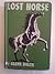 Lost Horse (Famous Horse Stories)
