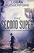 The Second Super (The First Superhero, Book One) by Logan Rutherford (2015-05-21)