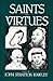 Saints and Virtues (Comparative Studies in Religion and Society) (v. 2) (1987-09-14)