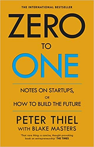 Zero to One Notes on Start Ups or How to Build the Future Paperback 4 Jun 2015