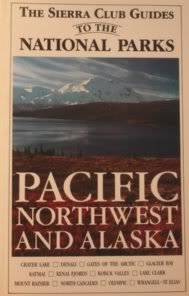 The Sierra Club Guides to the National Parks of the Pacific Northwest and Alaska (Paperback)